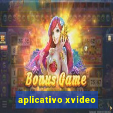 aplicativo xvideo